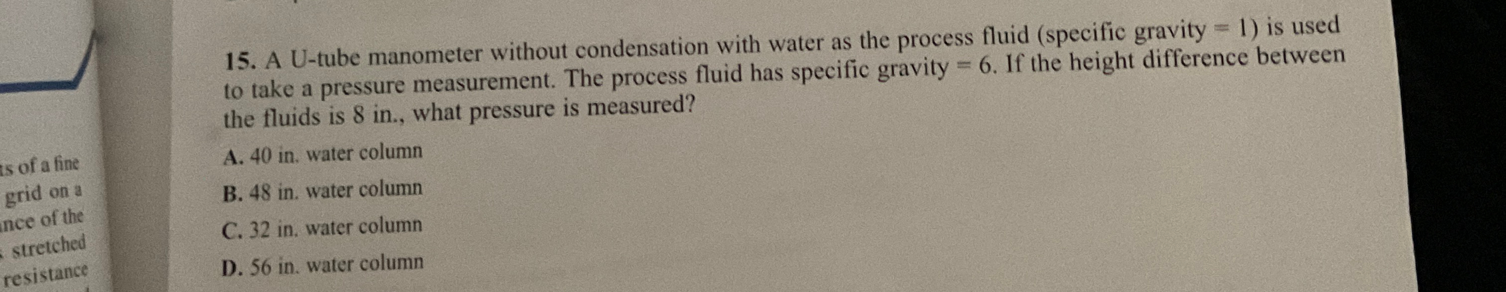 A U - tube manometer without condensation with