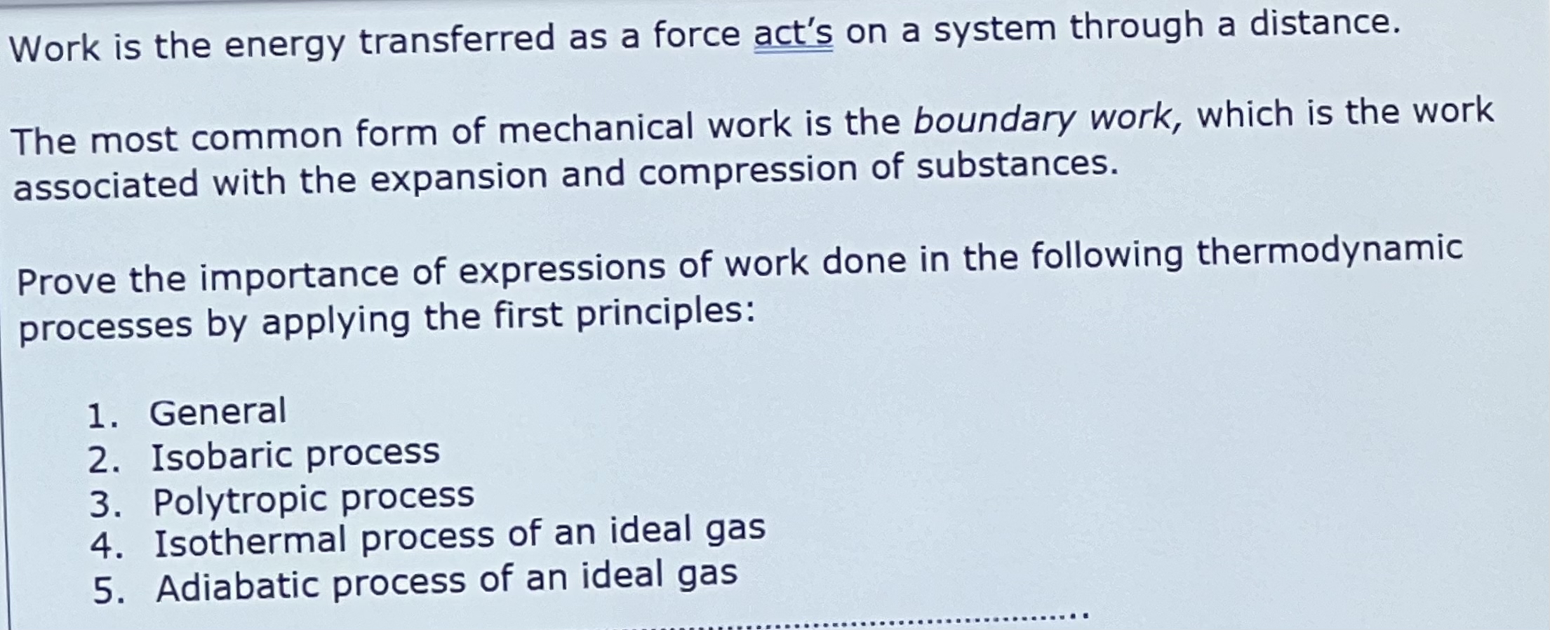 Work is the energy transferred as a force act's