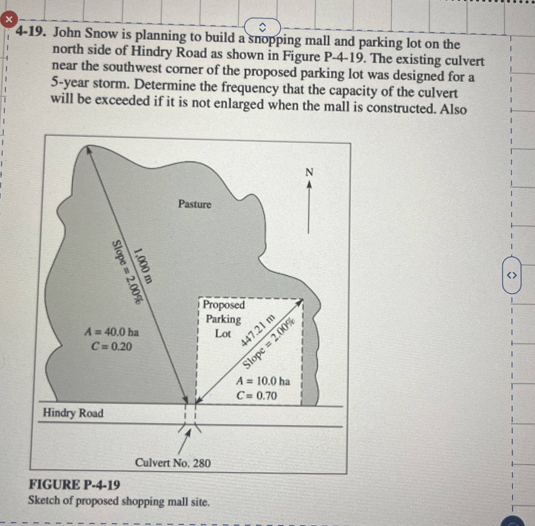 4 - 1 9 . John Snow is planning to build a