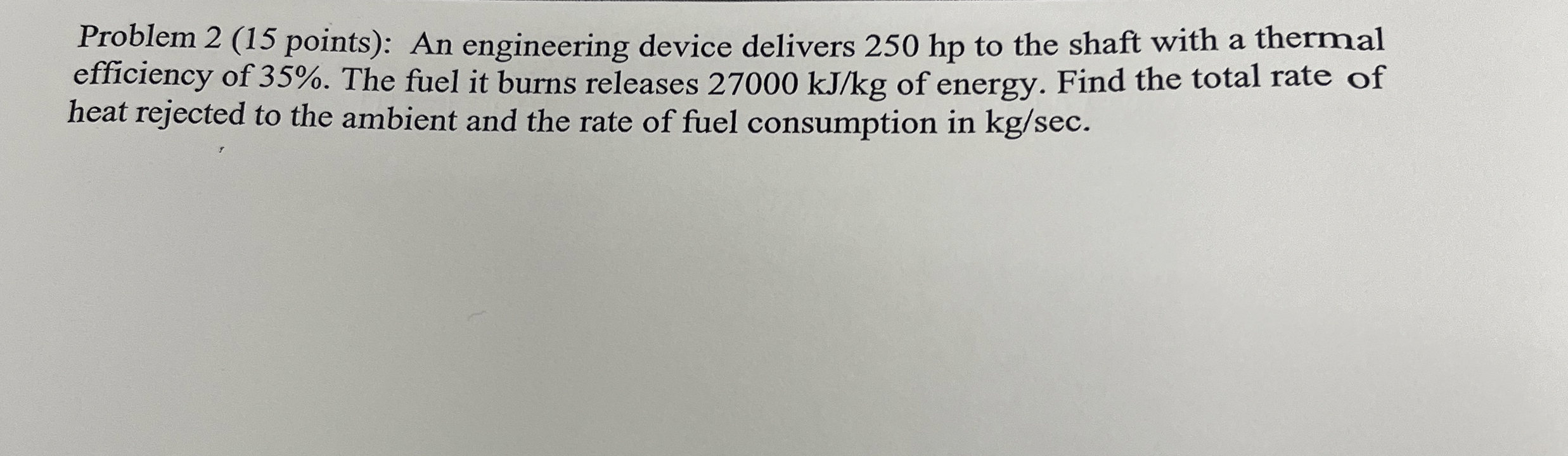 Problem 2 ( 1 5 points ) : An engineering device