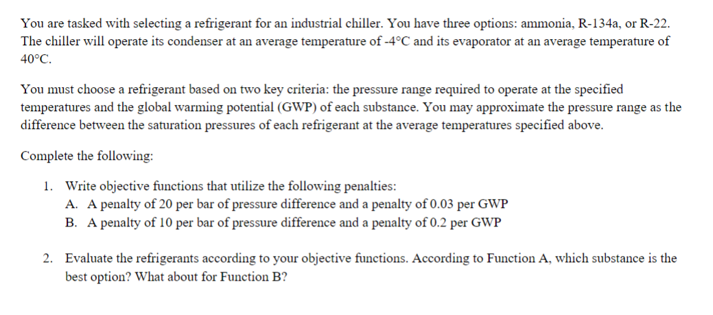 You are tasked with selecting a refrigerant for