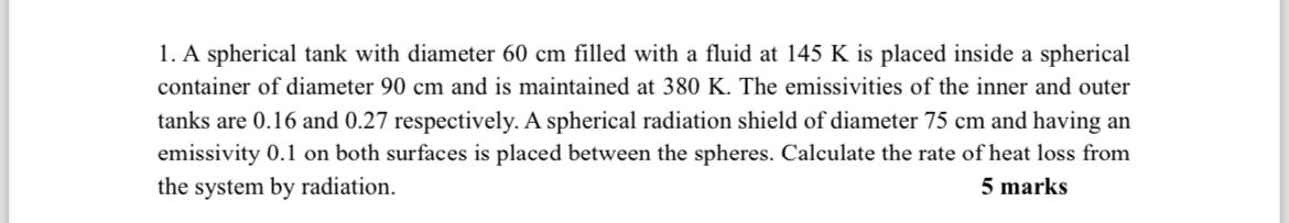 A spherical tank with diameter 6 0 cm filled with