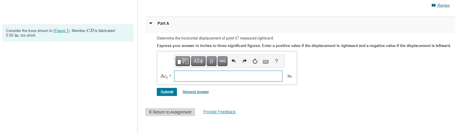 Consider the truss shown in ( Figure 1 ) . Member