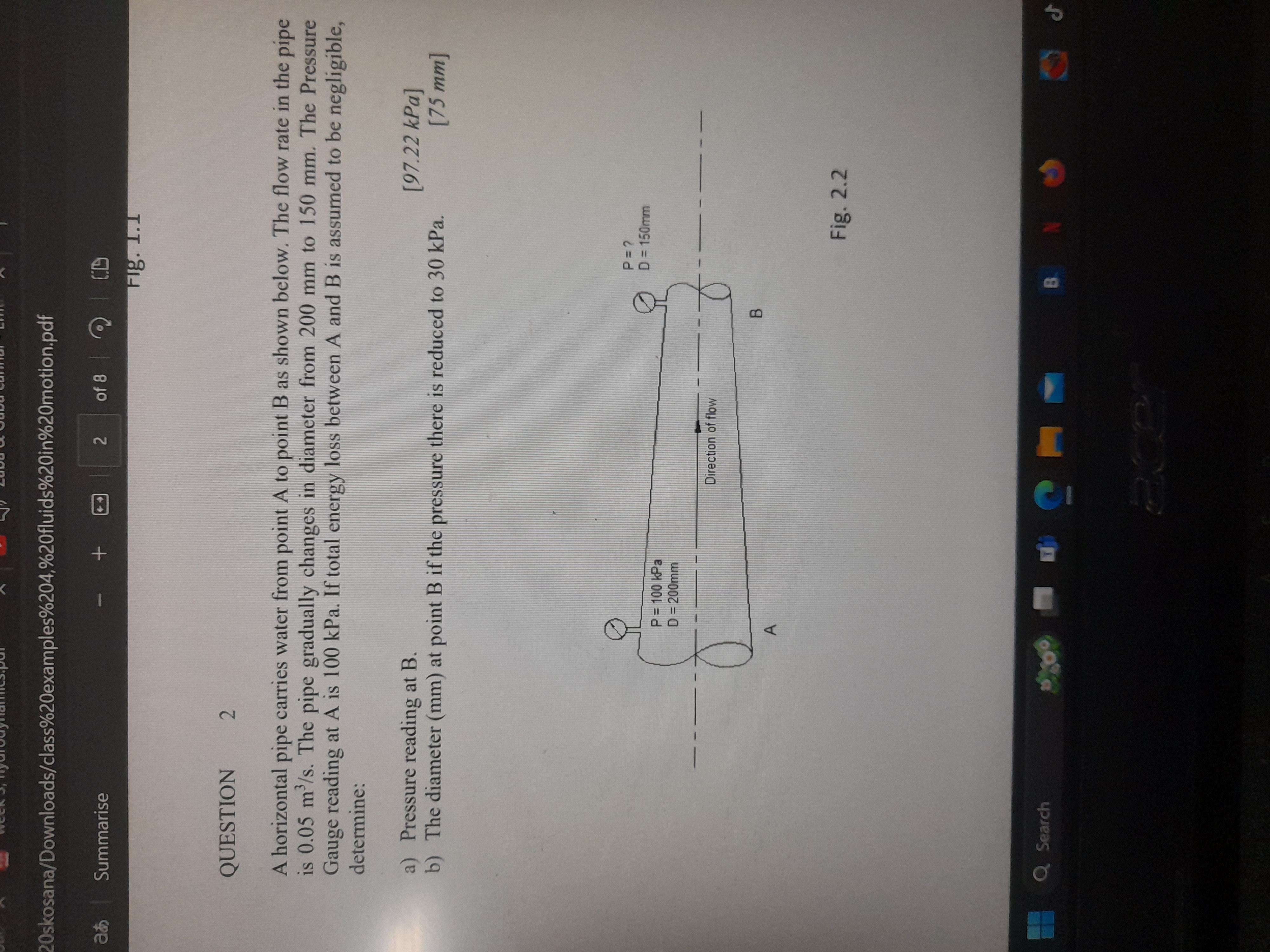 QUESTION 2 A horizontal pipe carries water from