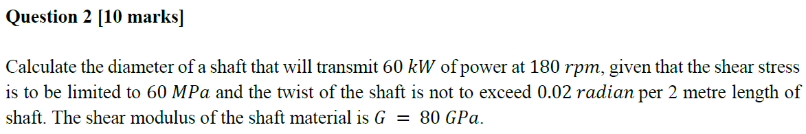 Question 2 [ 1 0 marks ] Calculate the diameter