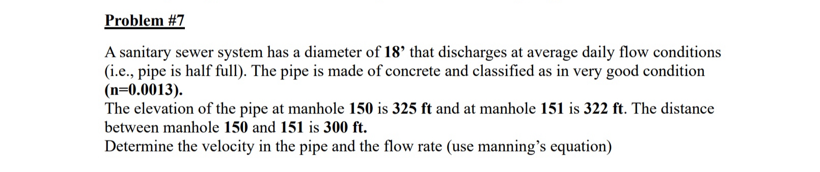 Problem # 7 A sanitary sewer system has a
