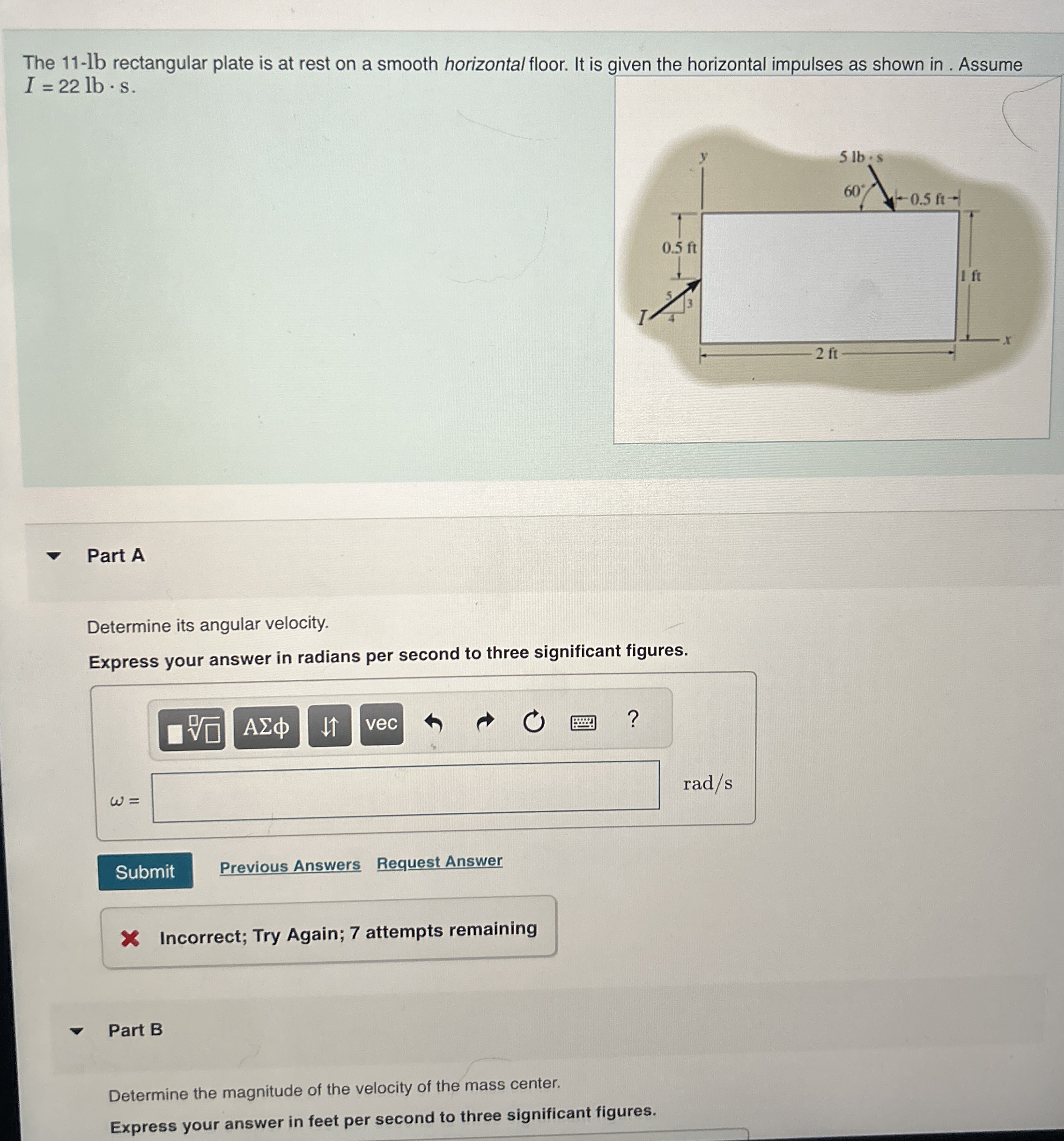 The 1 1 - lb rectangular plate is at rest on a