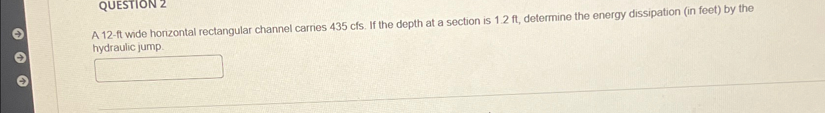 A 1 2 - f t wide horizontal rectangular channel