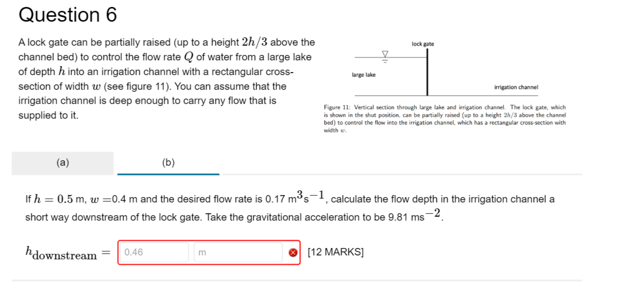 Question 6 A lock gate can be partially raised (