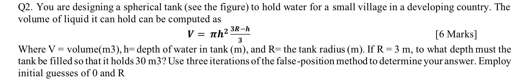 Q 2 . You are designing a spherical tank ( see