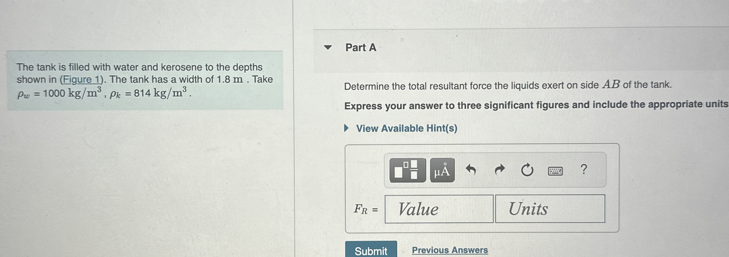 The tank is filled with water and kerosene to the