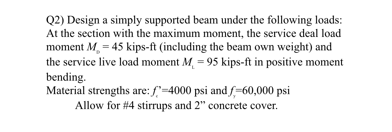 Q 2 ) Design a simply supported beam under the