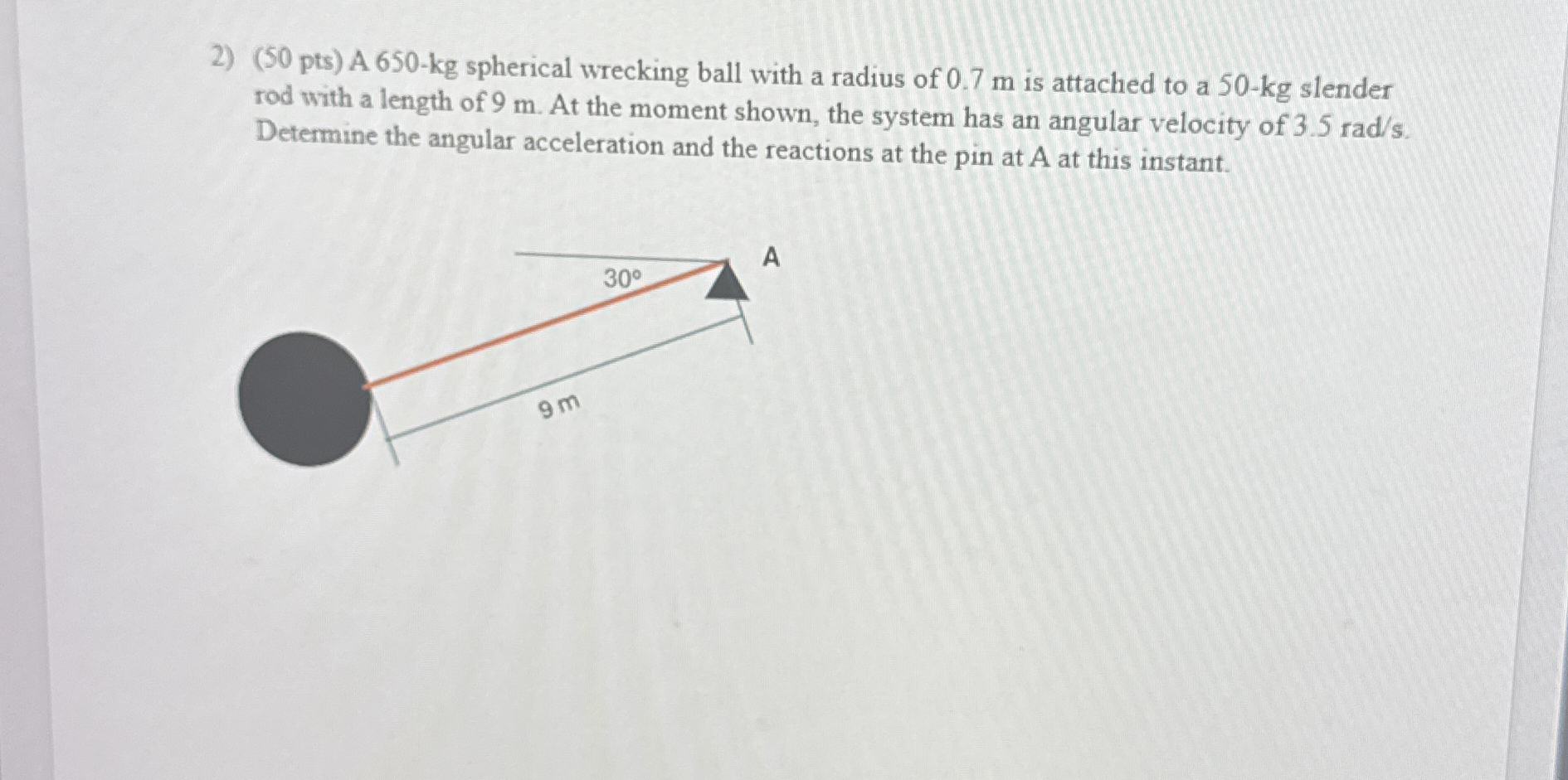 ( 5 0 pts ) A 6 5 0 - k g spherical wrecking ball