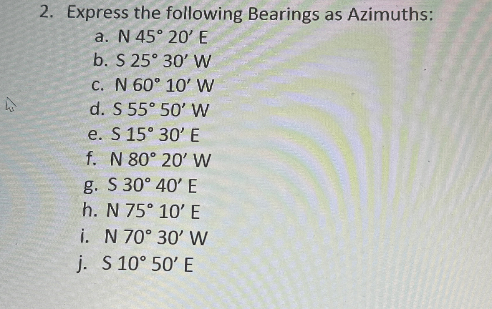 Express the following Bearings as Azimuths: a . N