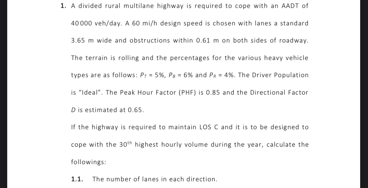 A divided rural multilane highway is required to