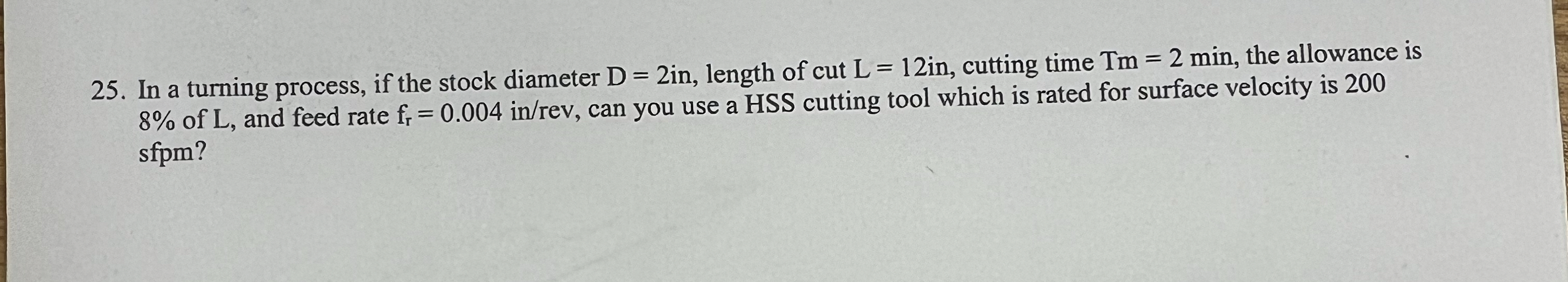 In a turning process, if the stock diameter D = 2