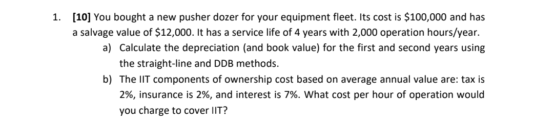 1 [ 1 0 ] You bought a new pusher dozer for your