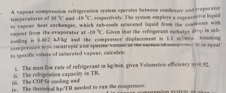 A vapour compression refrigeration system