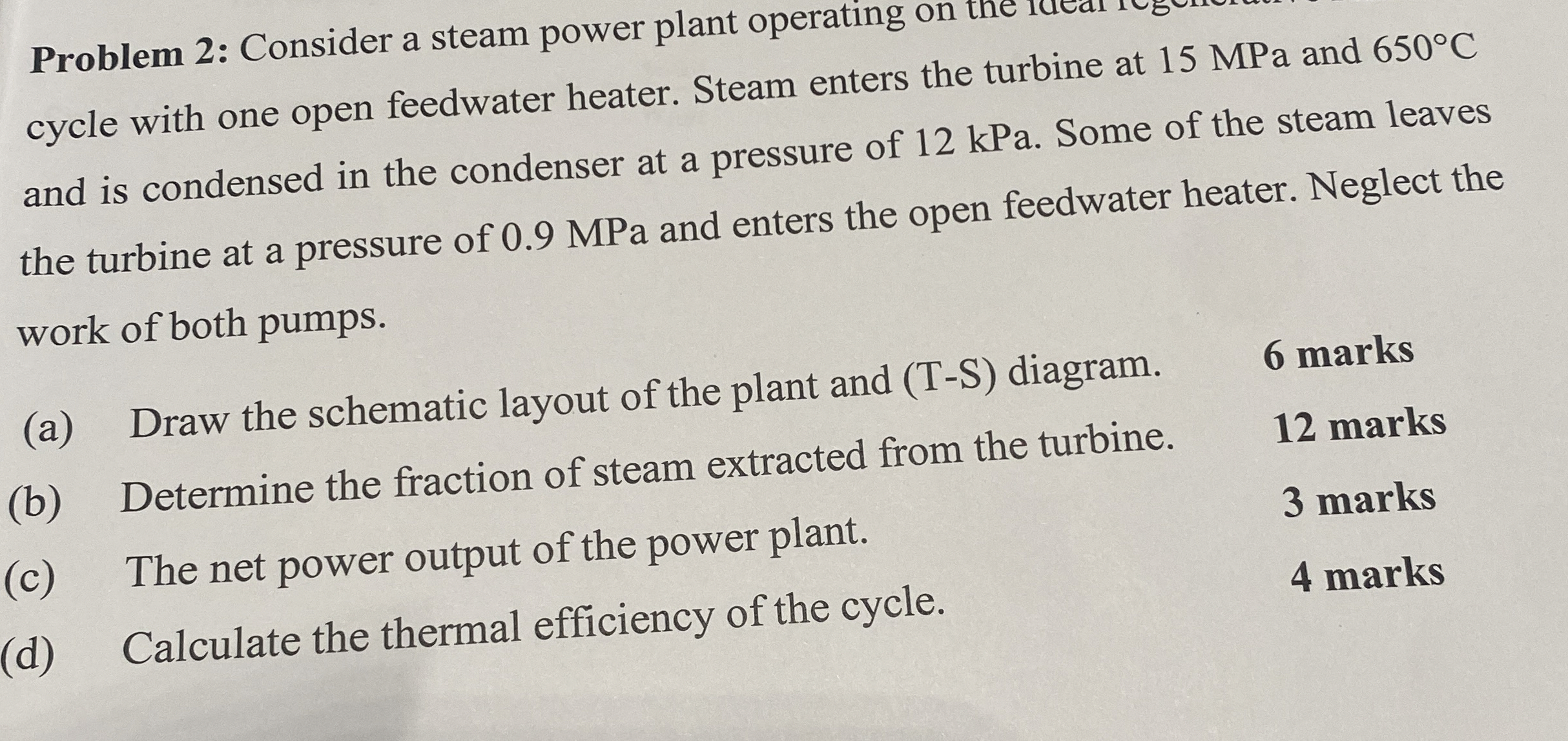 Problem 2 : Consider a steam power plant