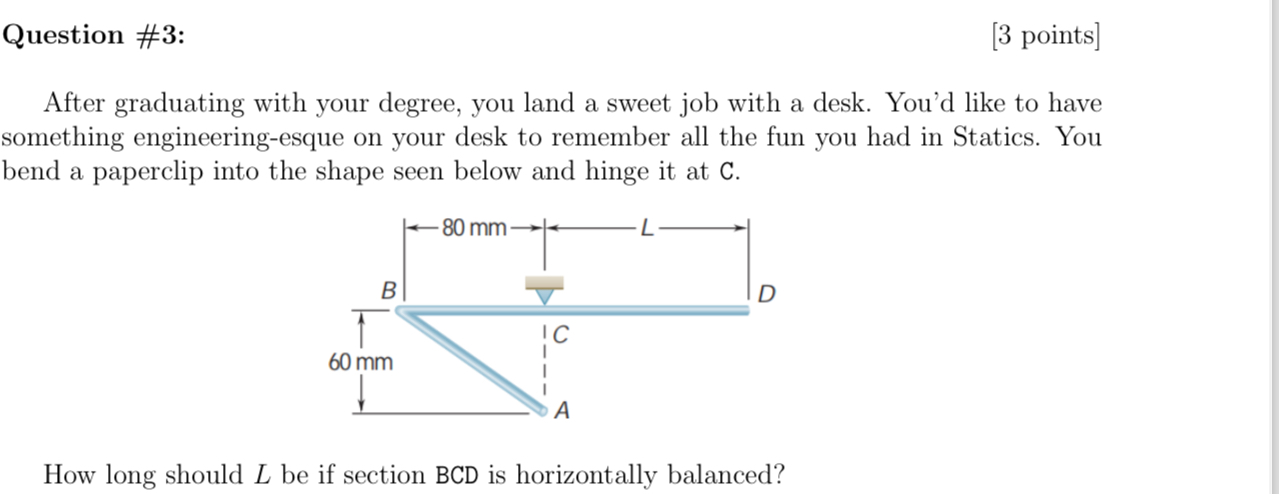 Question # 3 : [ 3 points ] After graduating with
