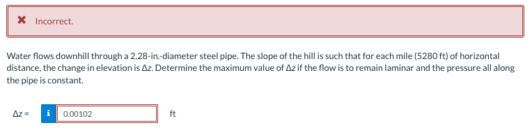 Water flows downhill through a 2 . 2 8 - in . -