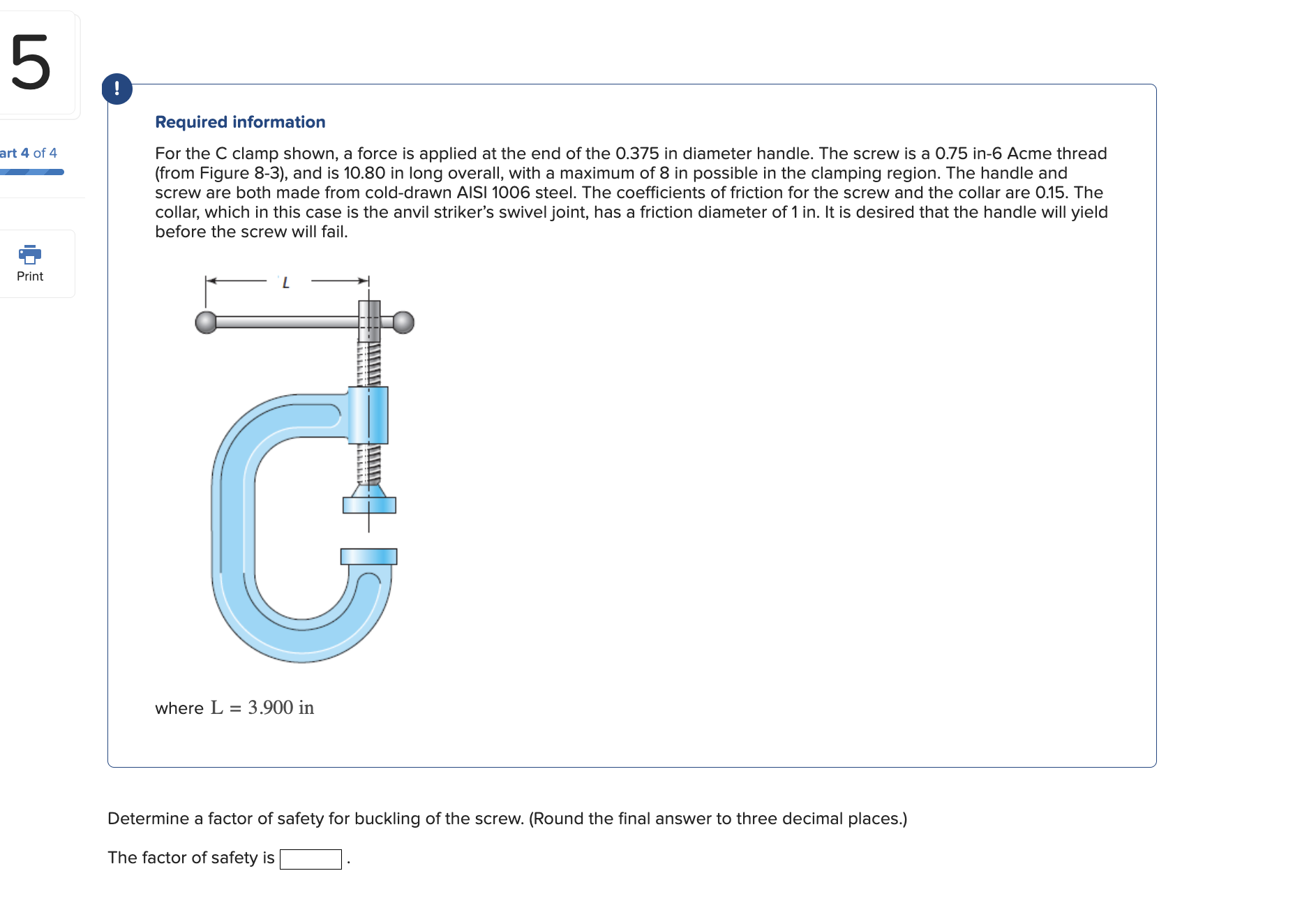 Required information For the C clamp shown, a