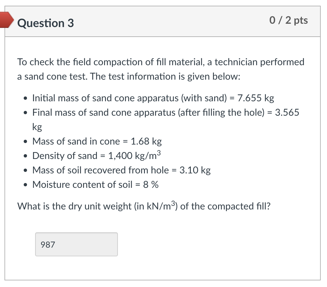 Question 3 To check the field compaction of fill