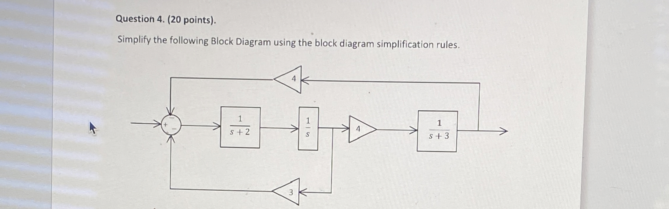 Question 4 . ( 2 0 points ) . Simplify the
