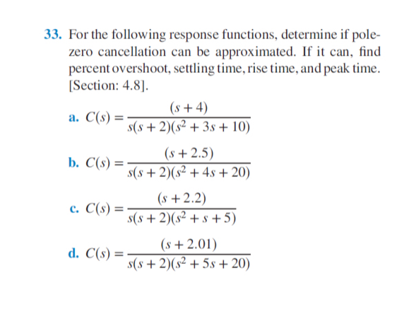 For the following response functions, determine