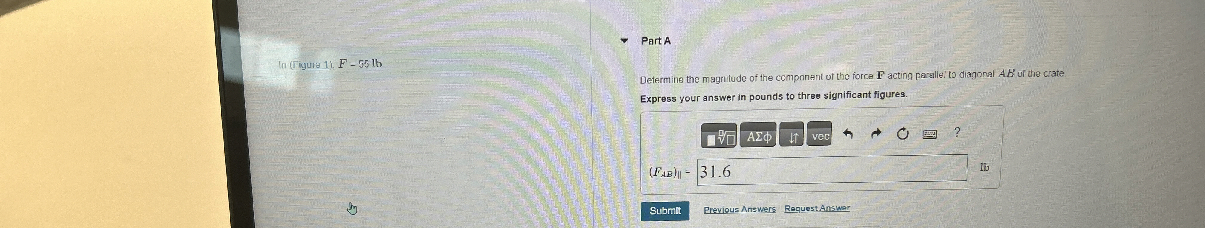 Figure 1 ) , F = 5 5 l b Part A Determine the