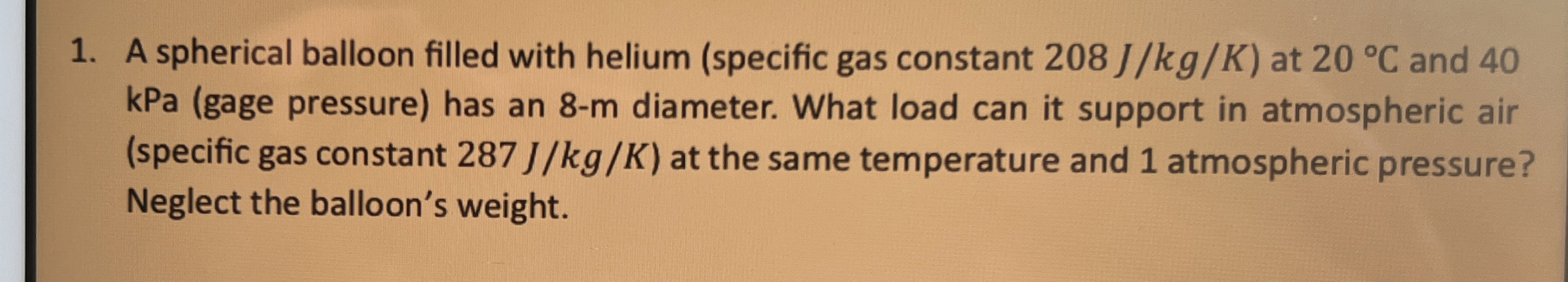 A spherical balloon filled with helium ( specific