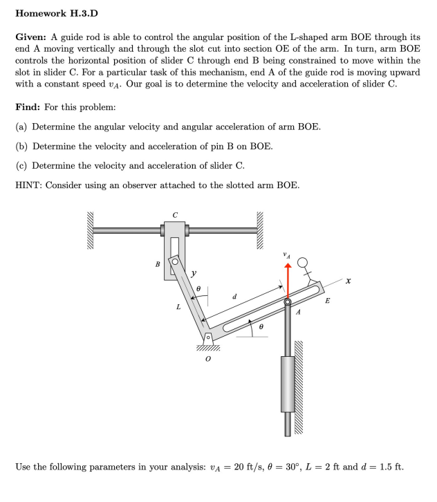 Homework H . 3 . D Given: A guide rod is able to