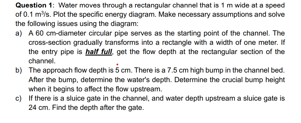 Question 1 : Water moves through a rectangular