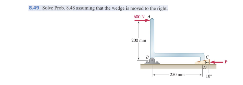 8 . 4 9 Solve Prob. 8 . 4 8 assuming that the