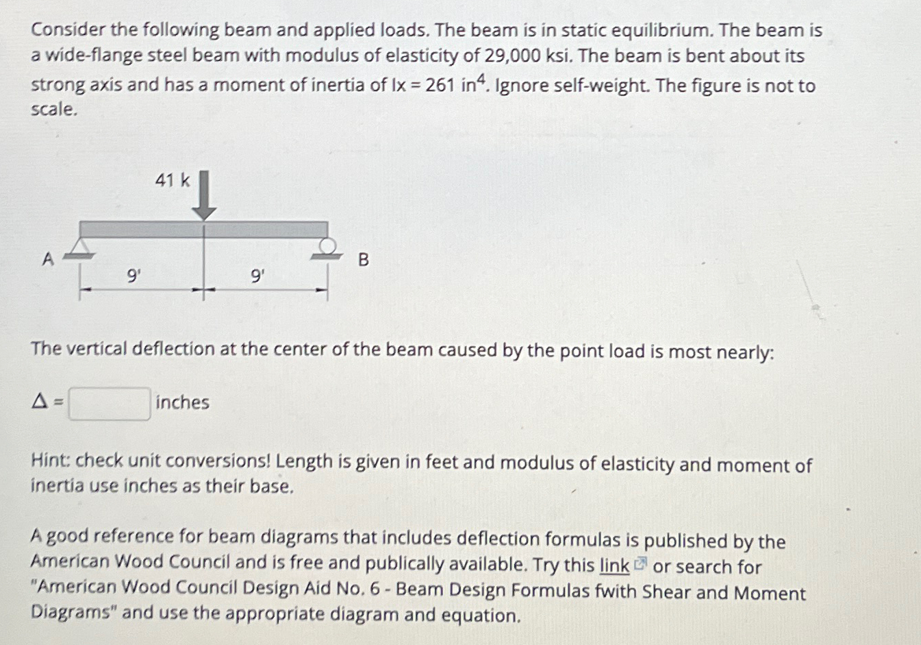 Consider the following beam and applied loads.