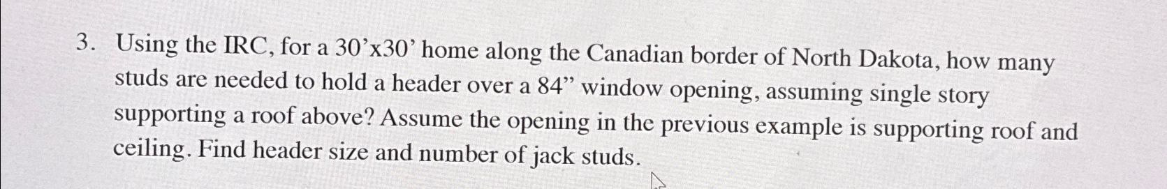 Using the IRC, for a 3 0 ' ' x 3 0 ' home along