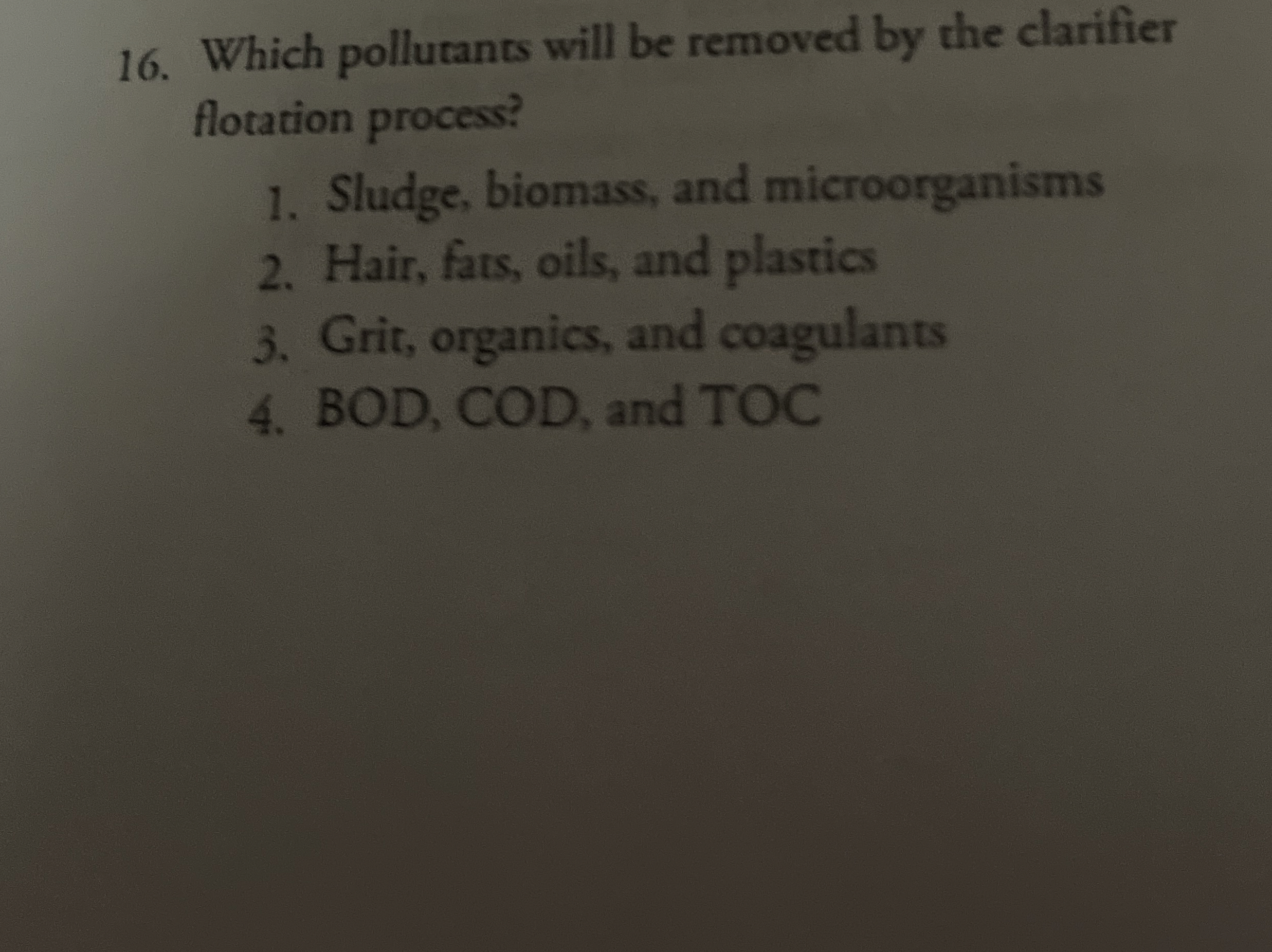 Which pollutants will be removed by the clarifier