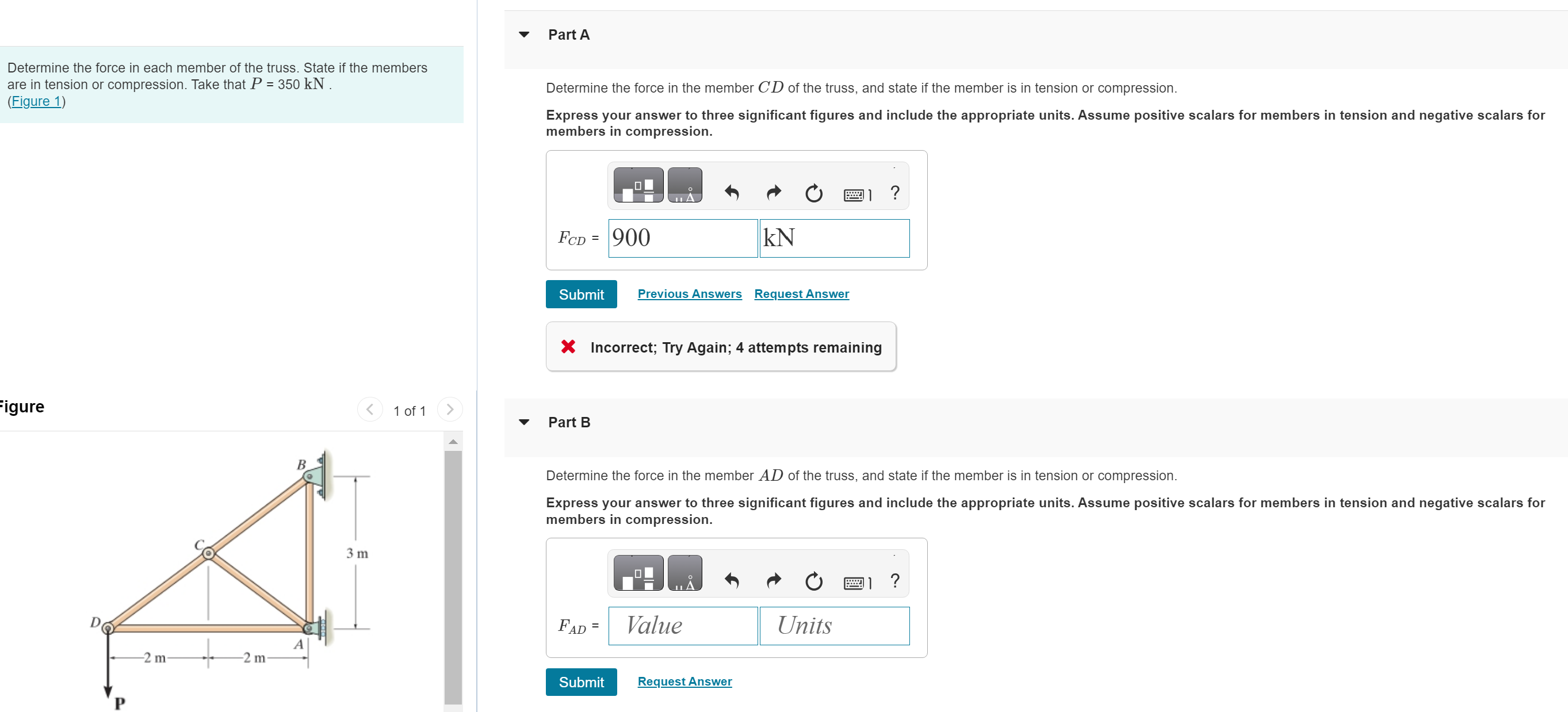 DO ALL PARTS PLEASE Determine the force in each