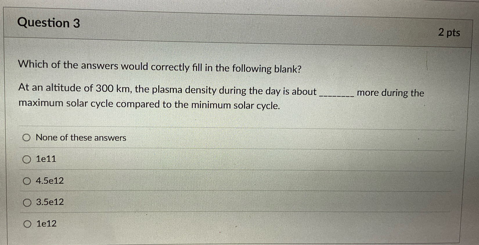 Question 3 2 pts Which of the answers would