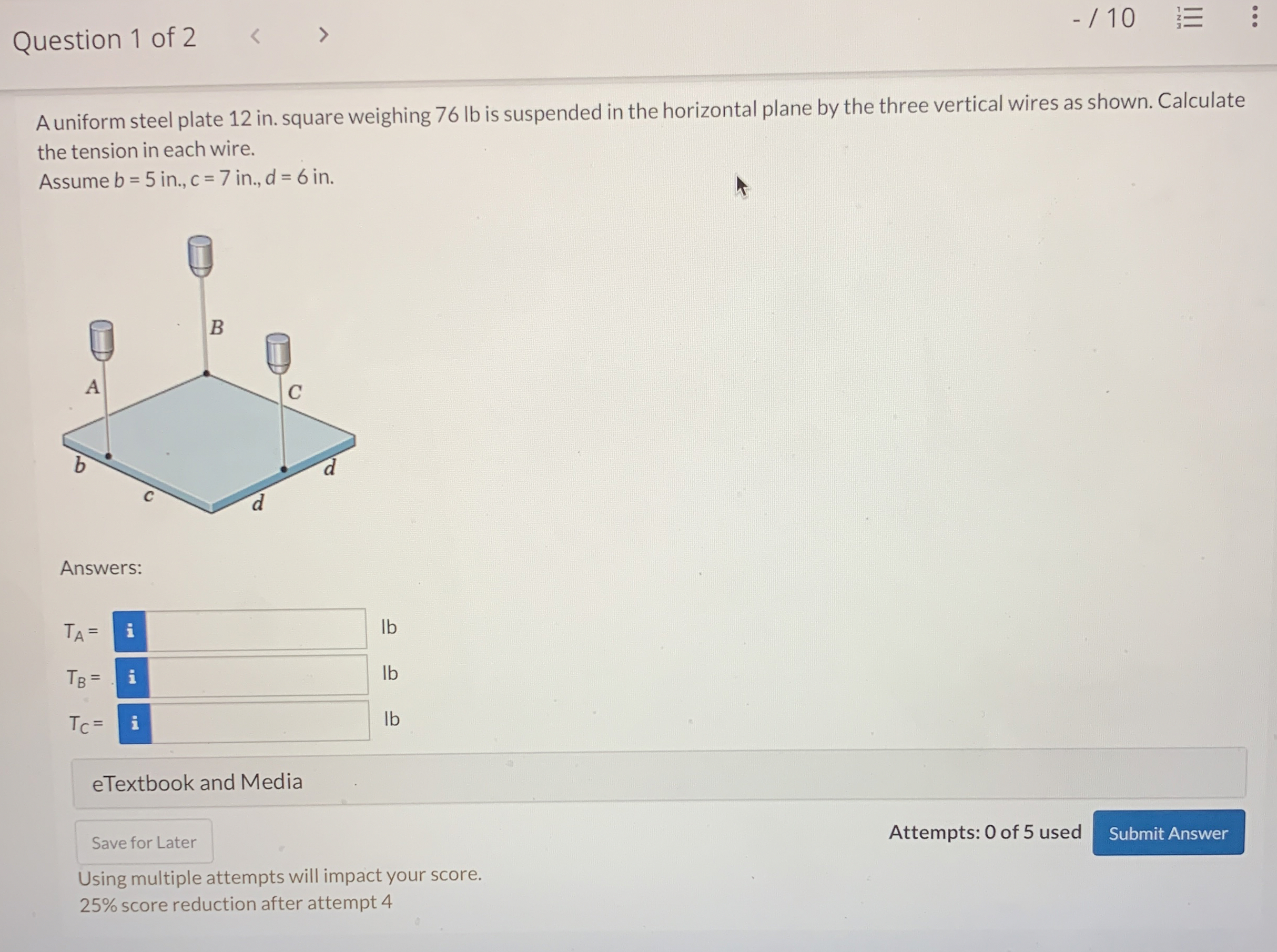 Question 1 of 2 A uniform steel plate 1 2 in .