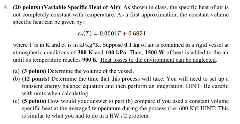 4 . ( 2 0 points ) ( Variable Specific Heat of