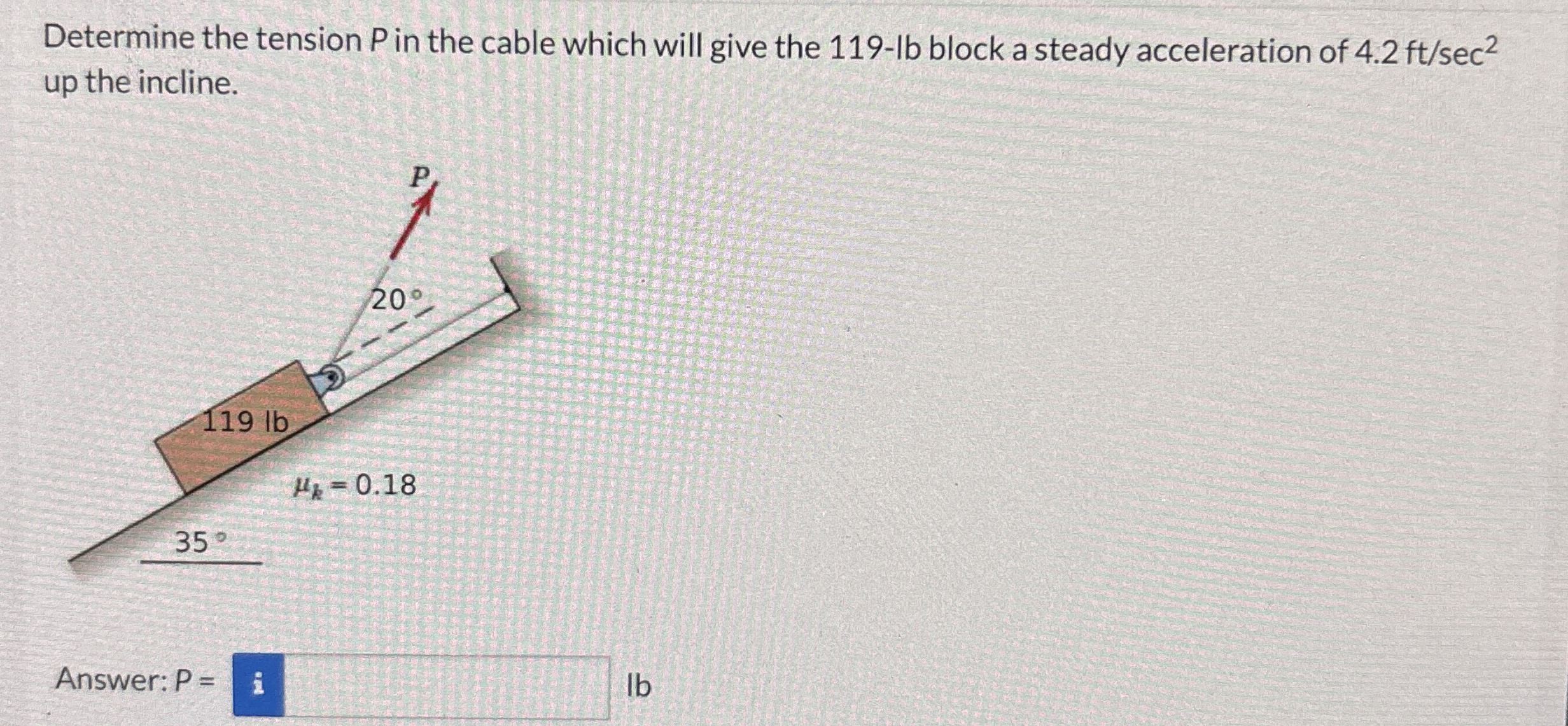 Determine the tension P in the cable which will