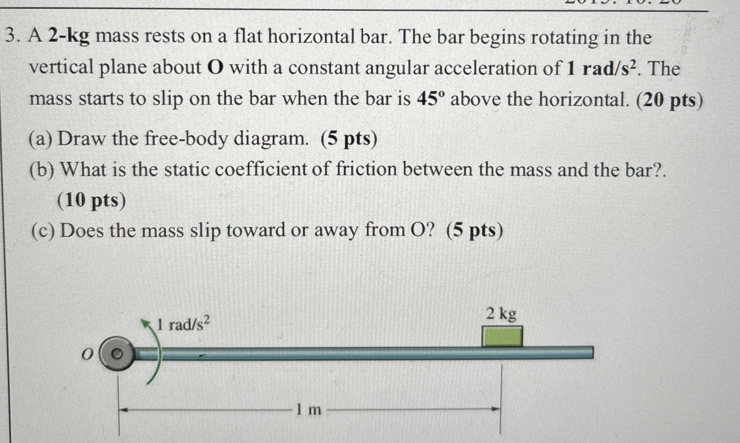 3 . A 2 - kg mass rests on a flat horizontal bar.