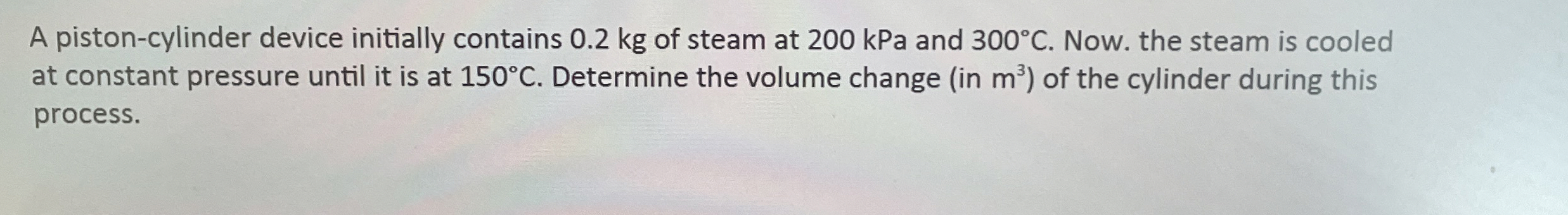 A piston - cylinder device initially contains 0 .