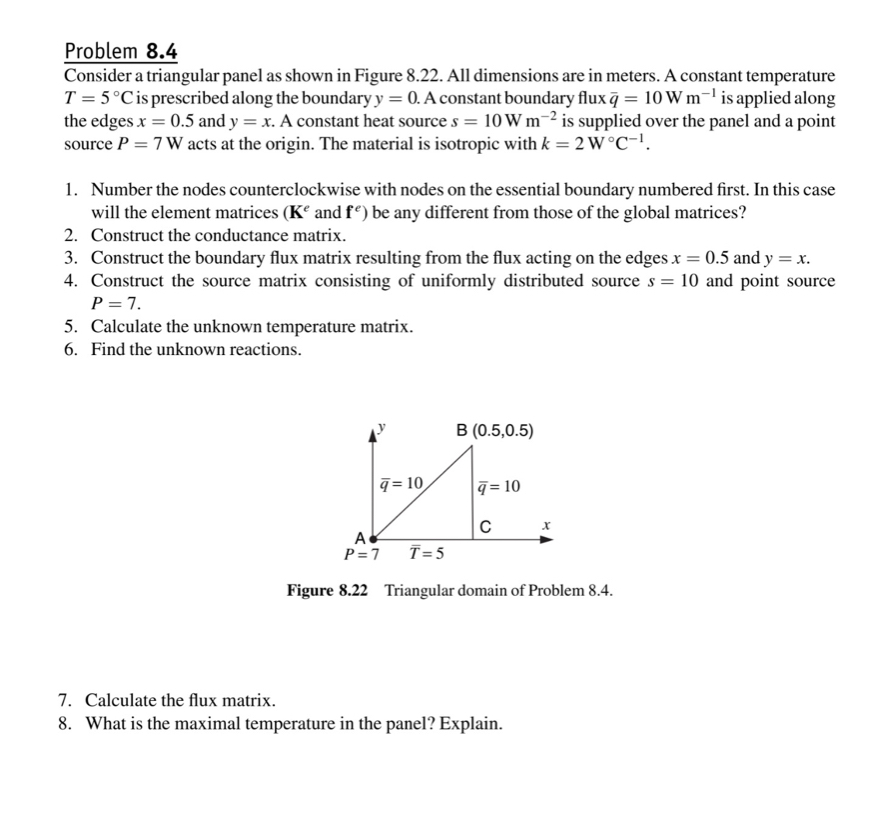 Problem 8 . 4 Consider a triangular panel as