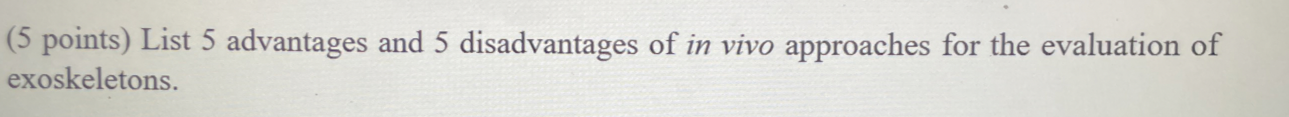 ( 5 points ) List 5 advantages and 5