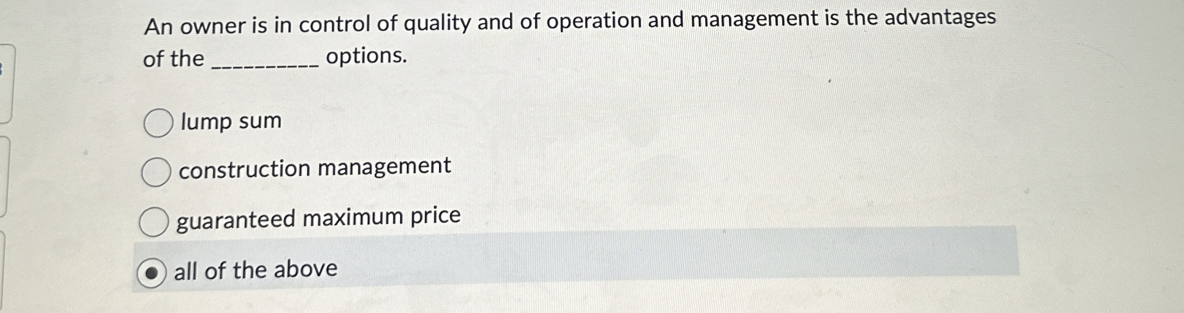 An owner is in control of quality and of