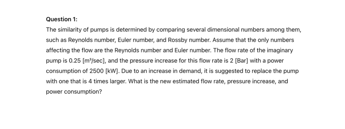 Question 1 : The similarity of pumps is