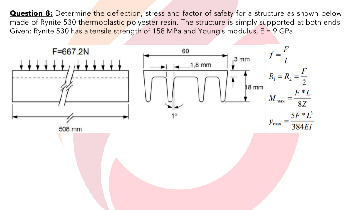 Question 8 : Determine the deflection, stress and