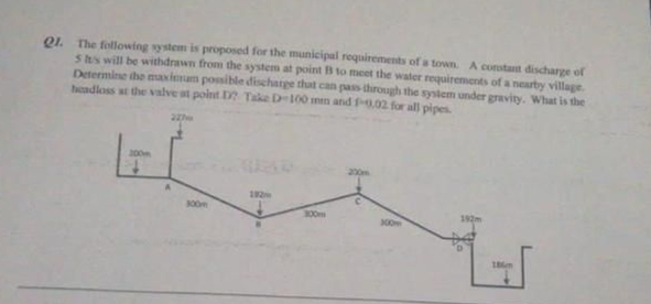 Q 1 . The following vystem is proposed for the